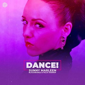 SUNNY MARLEEN, BLACKBONEZ & FELIX HARRER - DANCE!